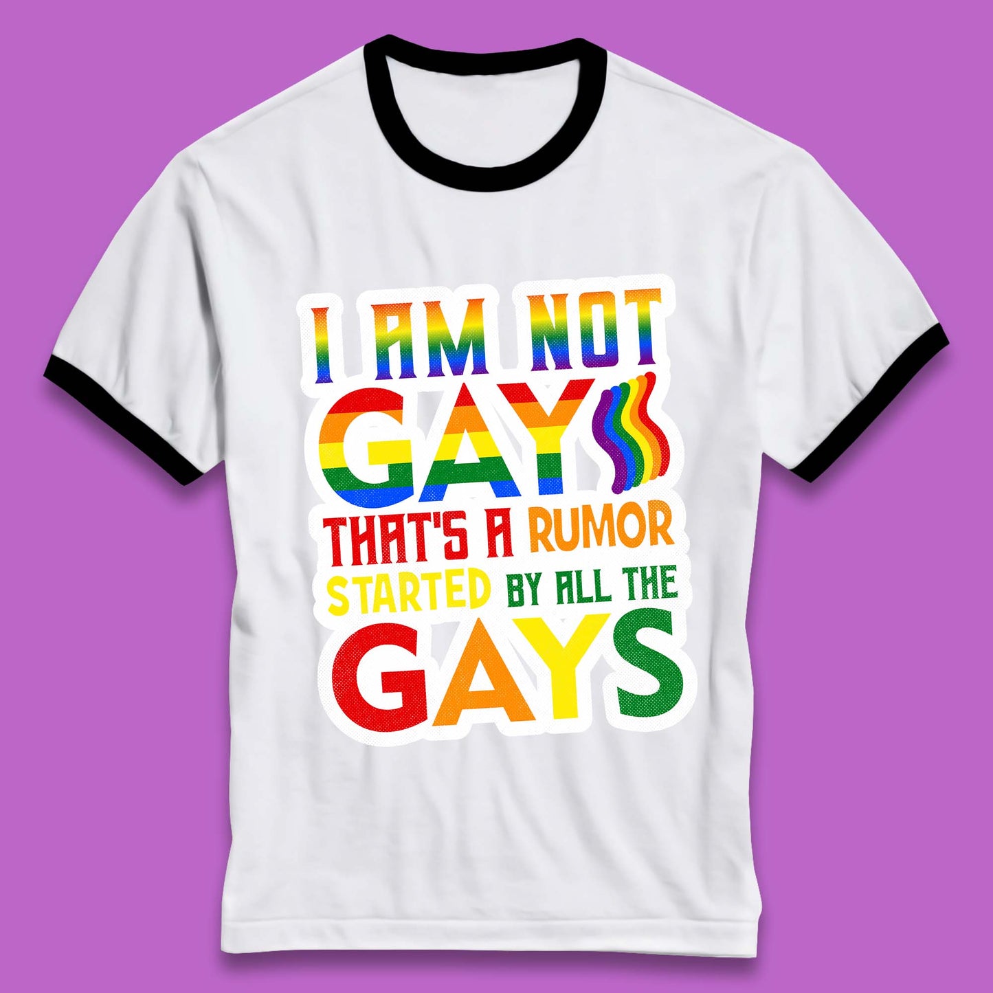 I Am Not Gay Ringer T-Shirt