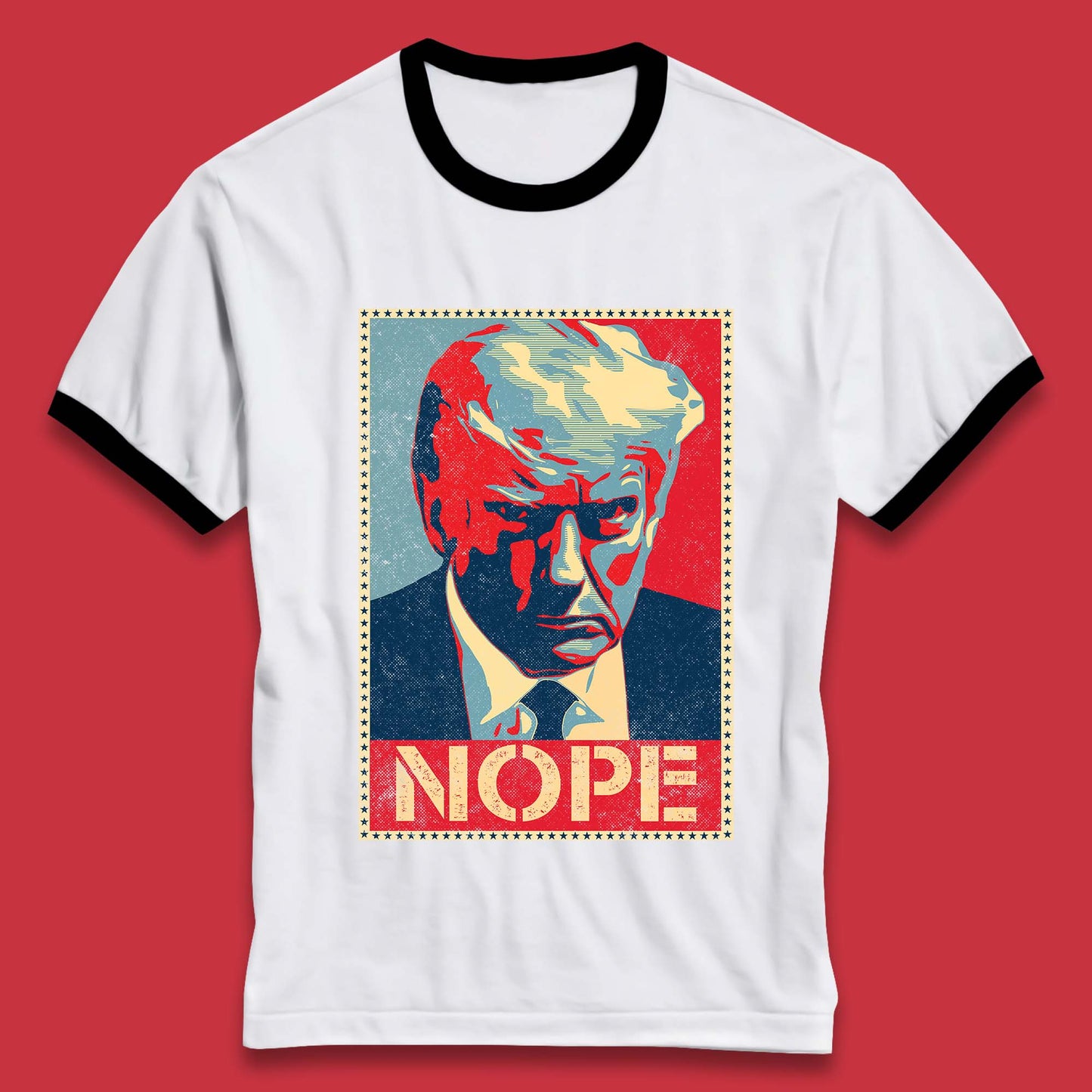 Donald Trump Nope Mugshot Funny Political Obama Hope Anti Trump Ringer T Shirt