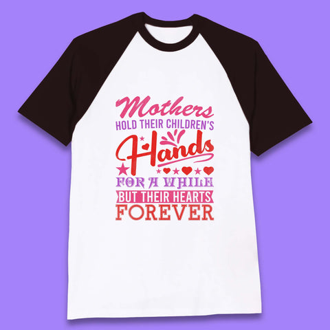 Mother's Hold Their Children's Hands Baseball T-Shirt