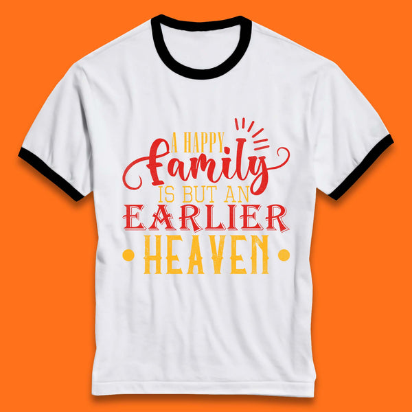 Family Quotes Ringer T-Shirt