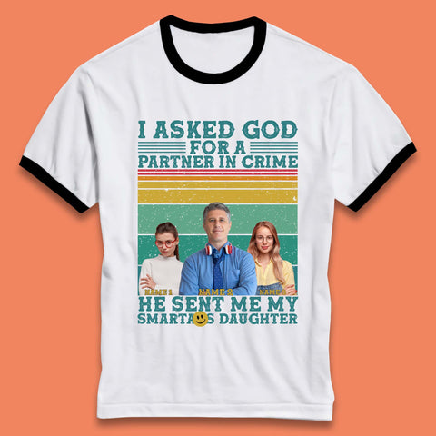 Personalised My Smartass Daughter Ringer T-Shirt