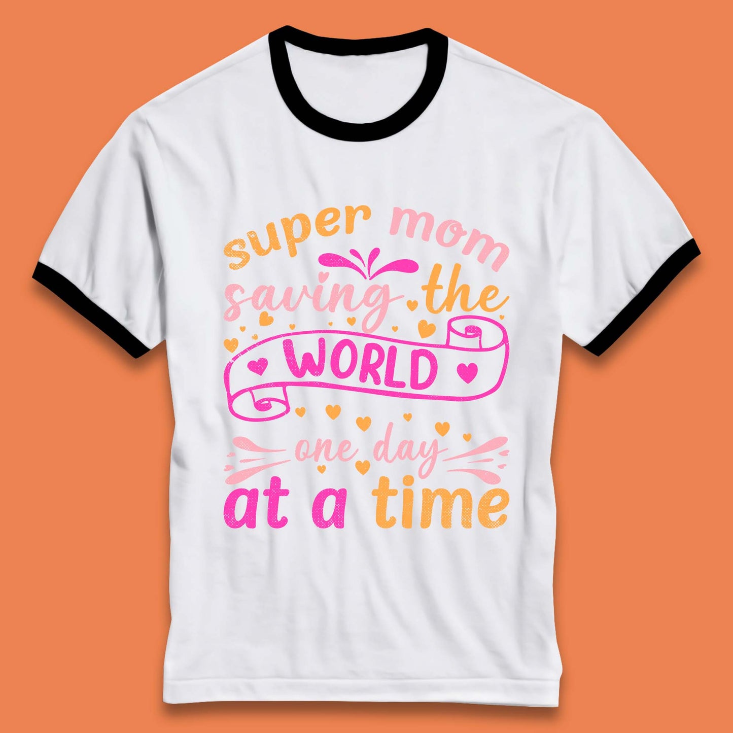 Super Mom Saving The World Ringer T-Shirt
