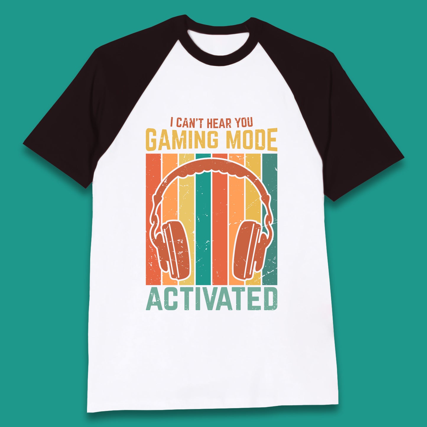 I Can't Hear You Gaming Mode Activated Funny Gaming Video Game Gamer Game Headset Baseball T Shirt