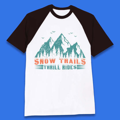 Snow Trail Thrill Rides Baseball T-Shirt