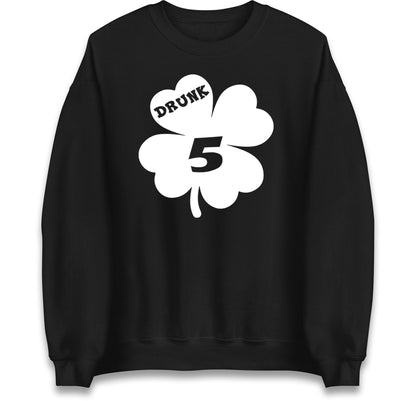 Drunk 5 St Patricks Day Jumper