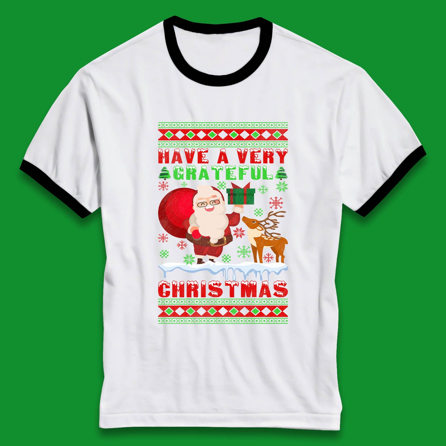 Have A Very Grateful Christmas Santa Claus Reindeer Bring Xmas Gift Ringer T Shirt