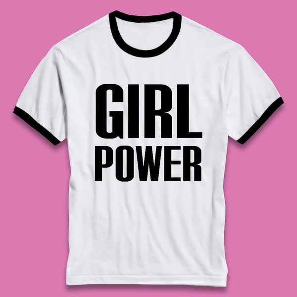 Girl Power  Ringer T-Shirt