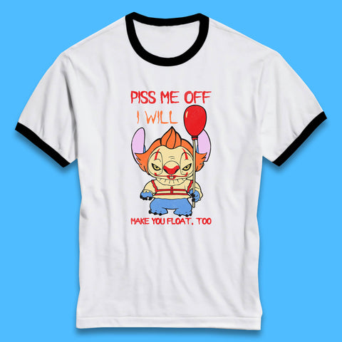 Piss Me Off I Will Make You Float, Too Halloween IT Pennywise Clown & Disney Stitch Movie Mashup Parody Ringer T Shirt