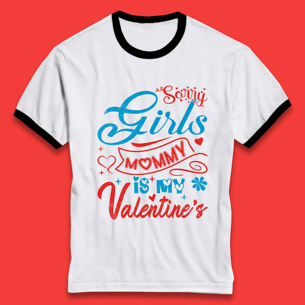 Mommy Is My Valentine Ringer T-Shirt