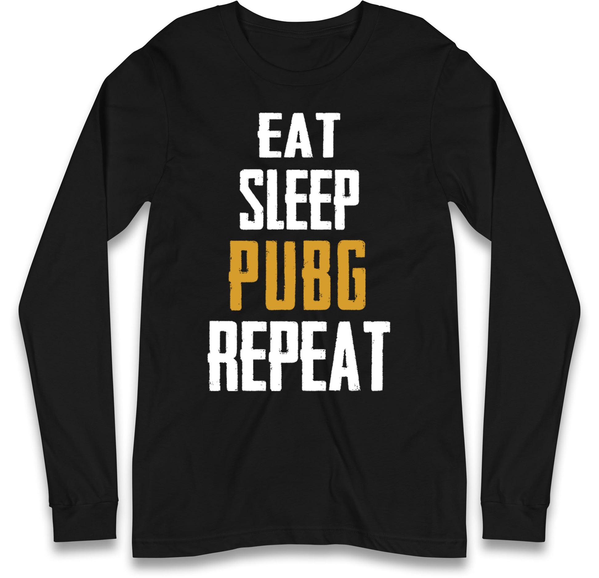 Eat Sleep Pubg Repeat Long Sleeve T Shirt