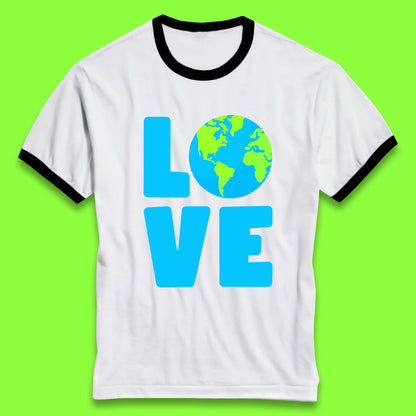 Love Earth Day Environmental Climate Change Save The Planet Ringer T Shirt