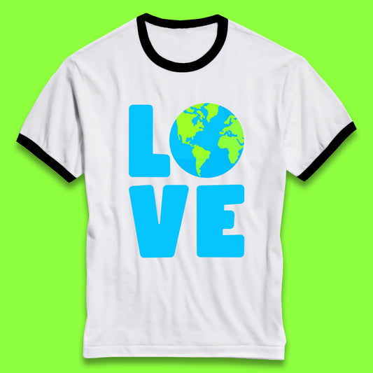 Love Earth Day Environmental Climate Change Save The Planet Ringer T Shirt