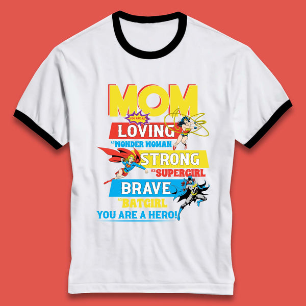 Mom You are Hero Ringer T-Shirt