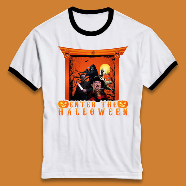 Enter The Halloween Horror Movie Characters Friends Halloween Villians Serial Killers Ringer T Shirt