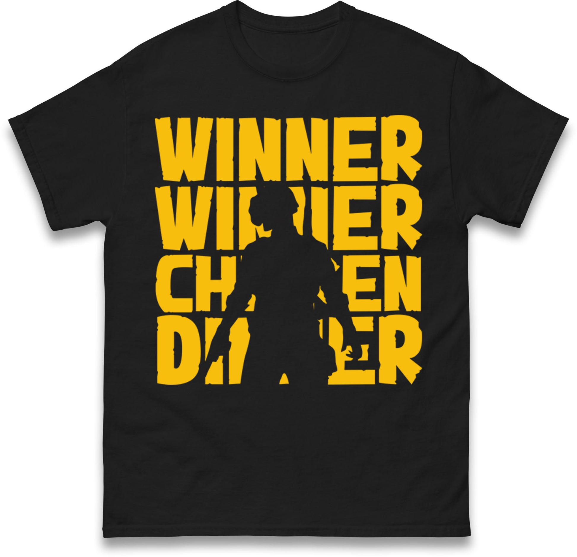 Winner Winner Chicken Dinner T Shirt
