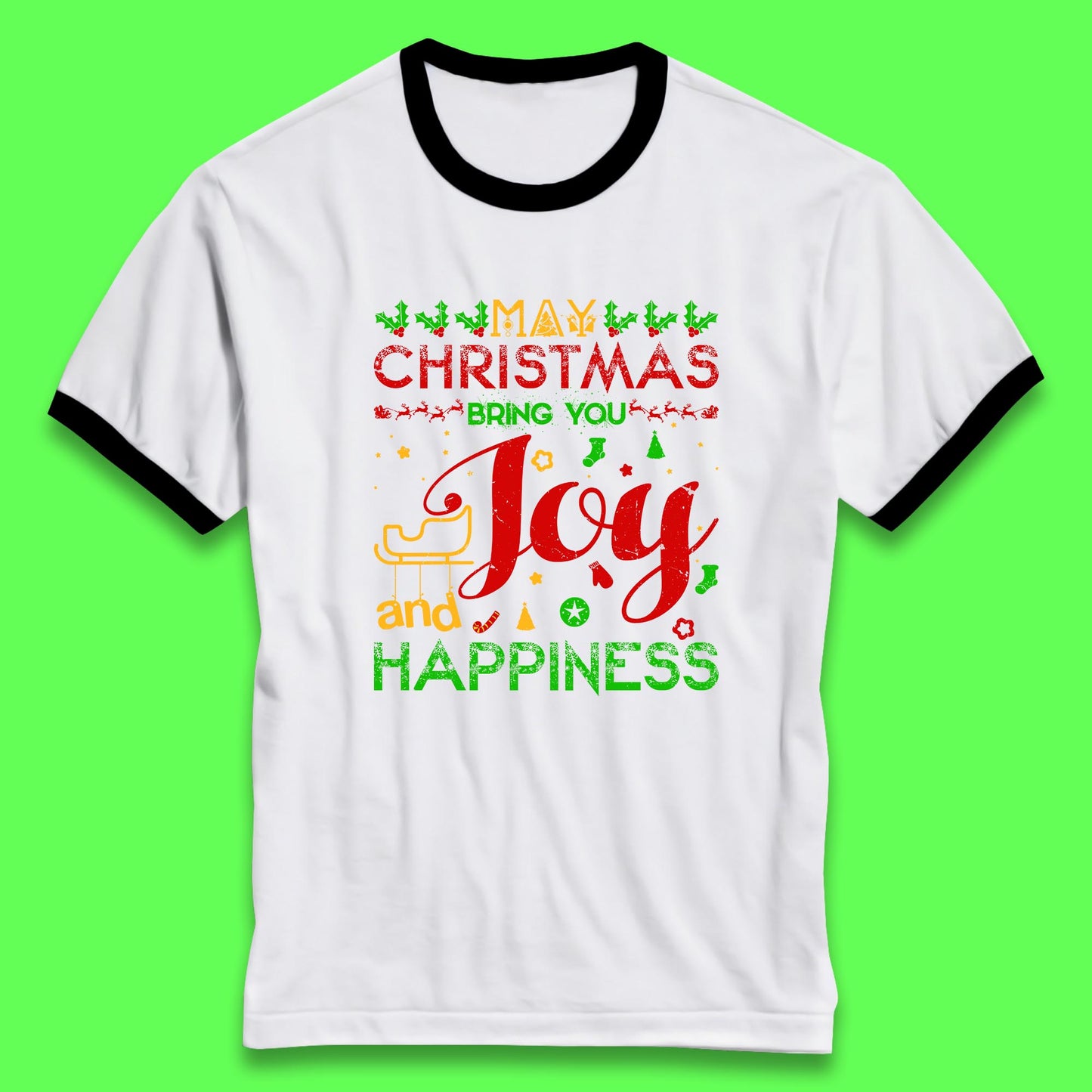 may christmas bring you joy and happiness ringer t shirt