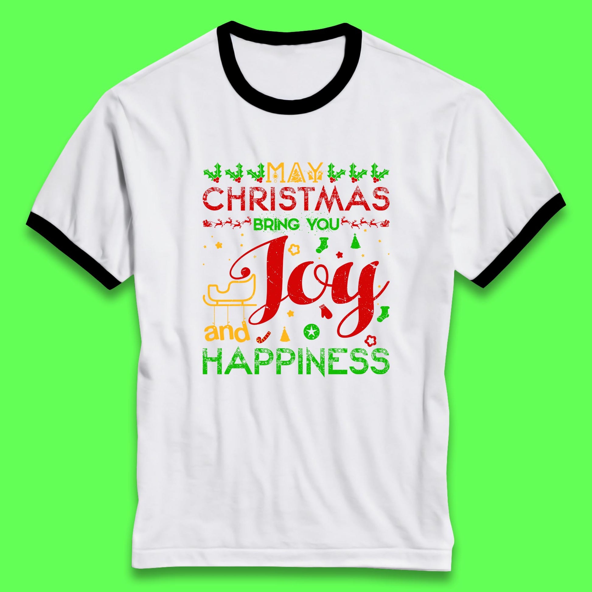 may christmas bring you joy and happiness ringer t shirt