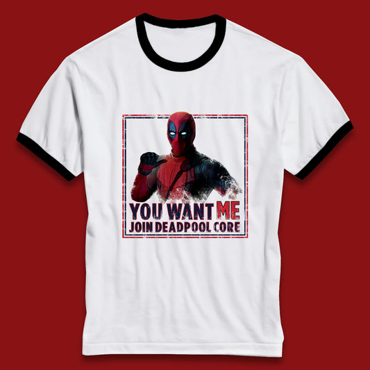 You Want Me Join Deadpool Core Marvel Comics Deadpool Superhero Comic Book Fictional Character Ringer T Shirt