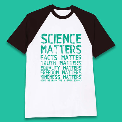 Science Matters Baseball T-Shirt