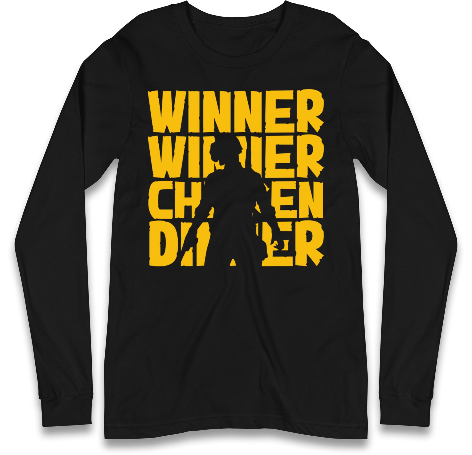 Winner Winner Chicken Dinner Long Sleeve T Shirt