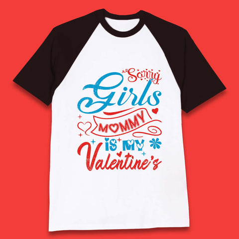 Mommy Is My Valentine Baseball T-Shirt