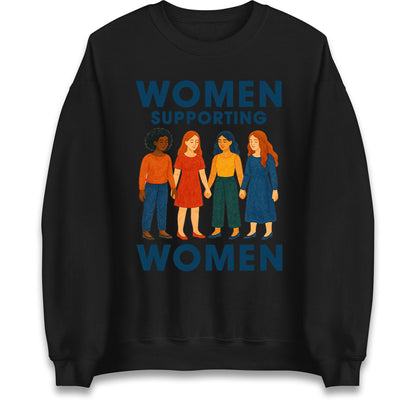 Women Supporting Women Sweatshirt