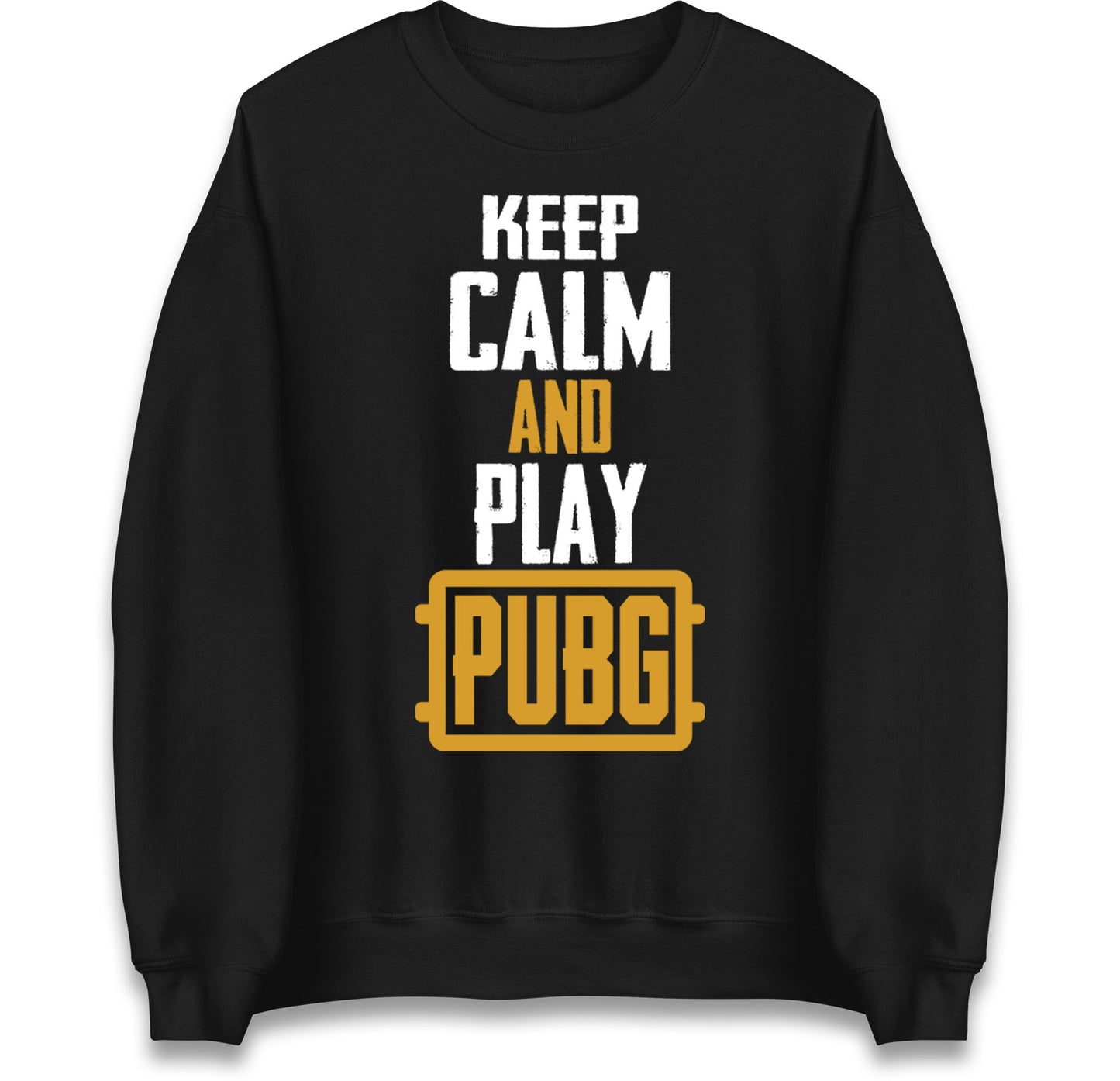 Keep Calm And Play Pubg Jumper