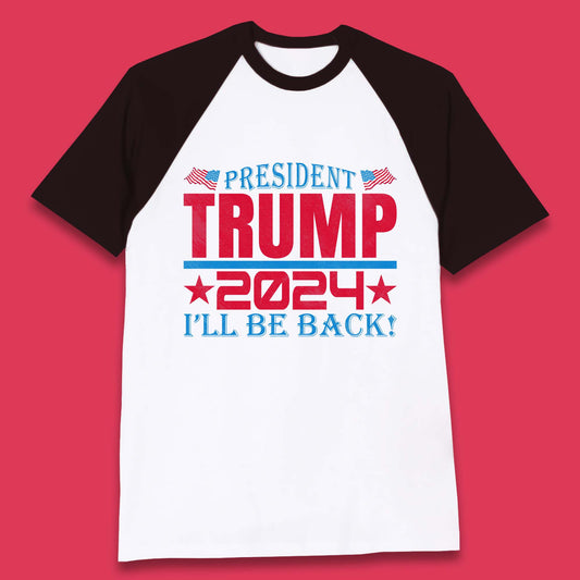 President Trump 2024 Baseball T-Shirt
