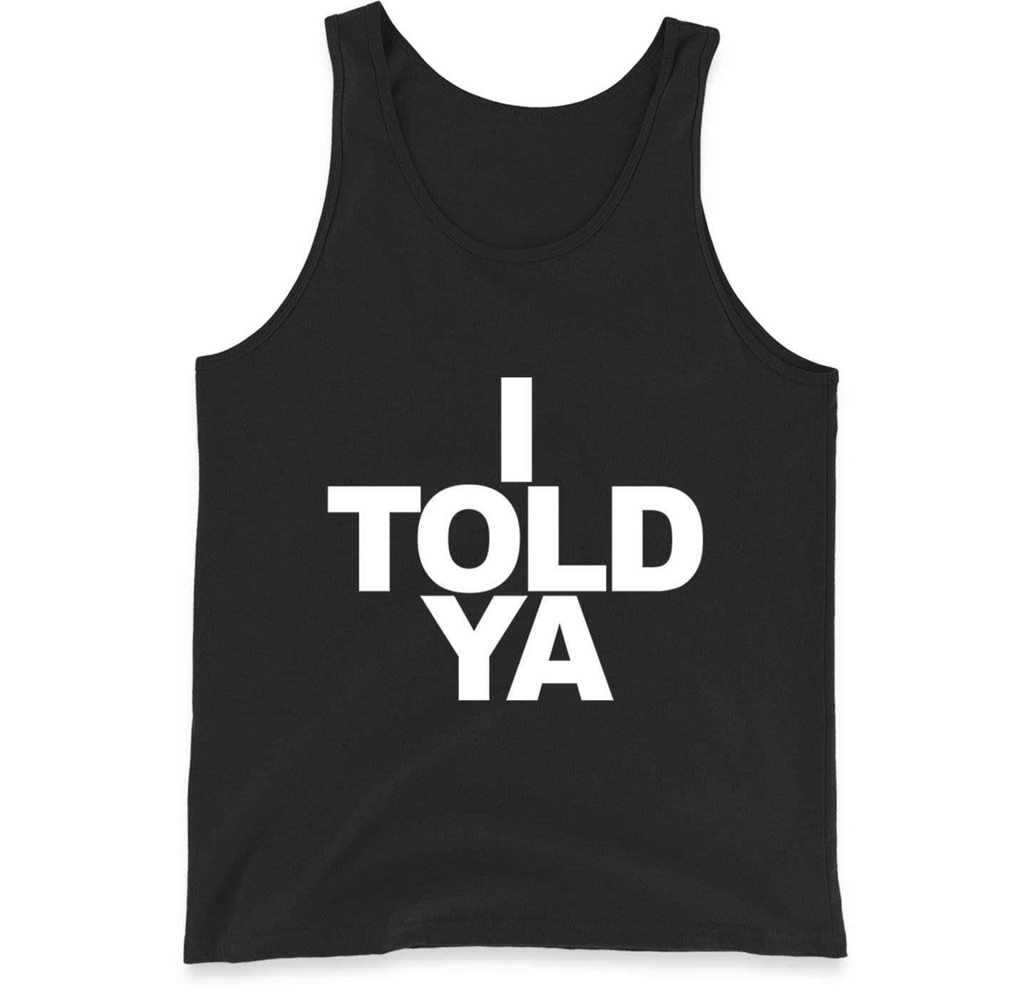 I Told Ya Tennis Tank Top