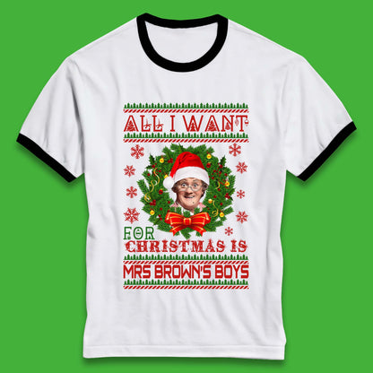 Want Mrs Brown's Boys For Christmas Ringer T-Shirt