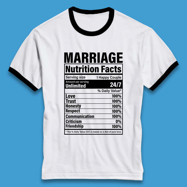 Marriage Nutrition Facts Ringer T-Shirt