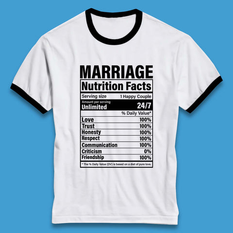 Marriage Nutrition Facts Ringer T-Shirt