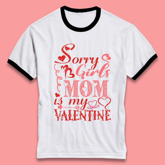 Mom Is My Valentine Ringer T-Shirt