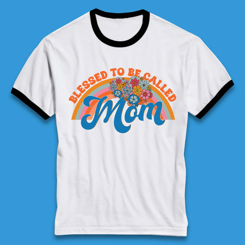 Blessed To Be Called Mom Ringer T-Shirt