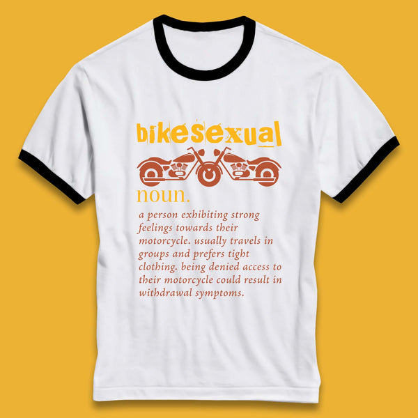 Bikesexual Definition Ringer T-Shirt