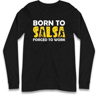 salsa dancing long sleeve t shirt