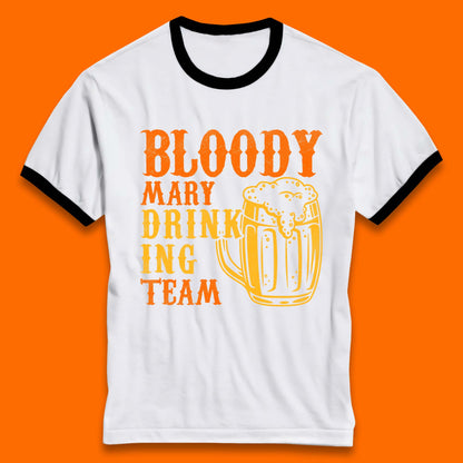 Bloody Marry Drinking Team Ringer T-Shirt