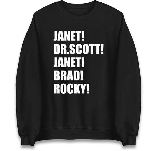 Janet! Dr. Scott! Janet! Brad! Rocky! Jumper