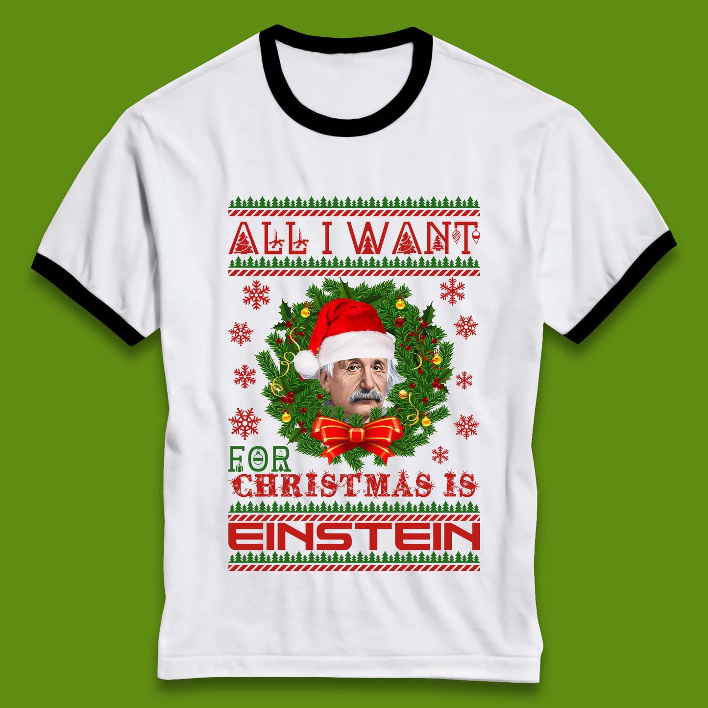Want Einstein For Christmas Ringer T-Shirt