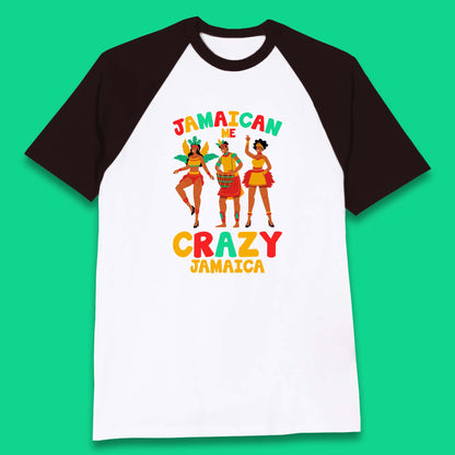 Jamaican Me Crazy Jamaica Rio Carnival Dancer Jamaican Travel Vacation Baseball T Shirt