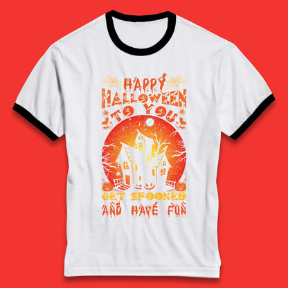 Happy Halloween To You Get Spooked And Have Fun Halloween Horror Hunted House Ringer T Shirt