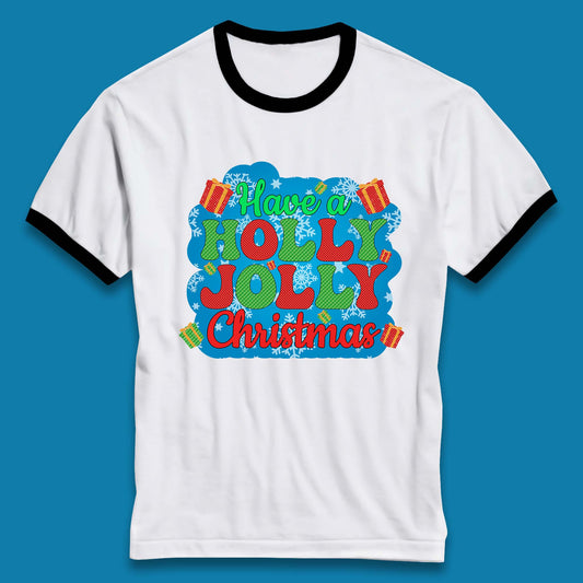 Have A Holly Jolly Christmas Ringer T-Shirt