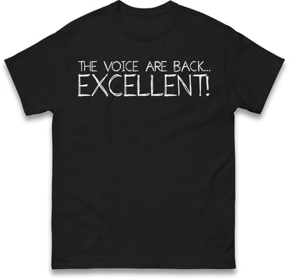 The Voice Are Back Excellent T Shirt