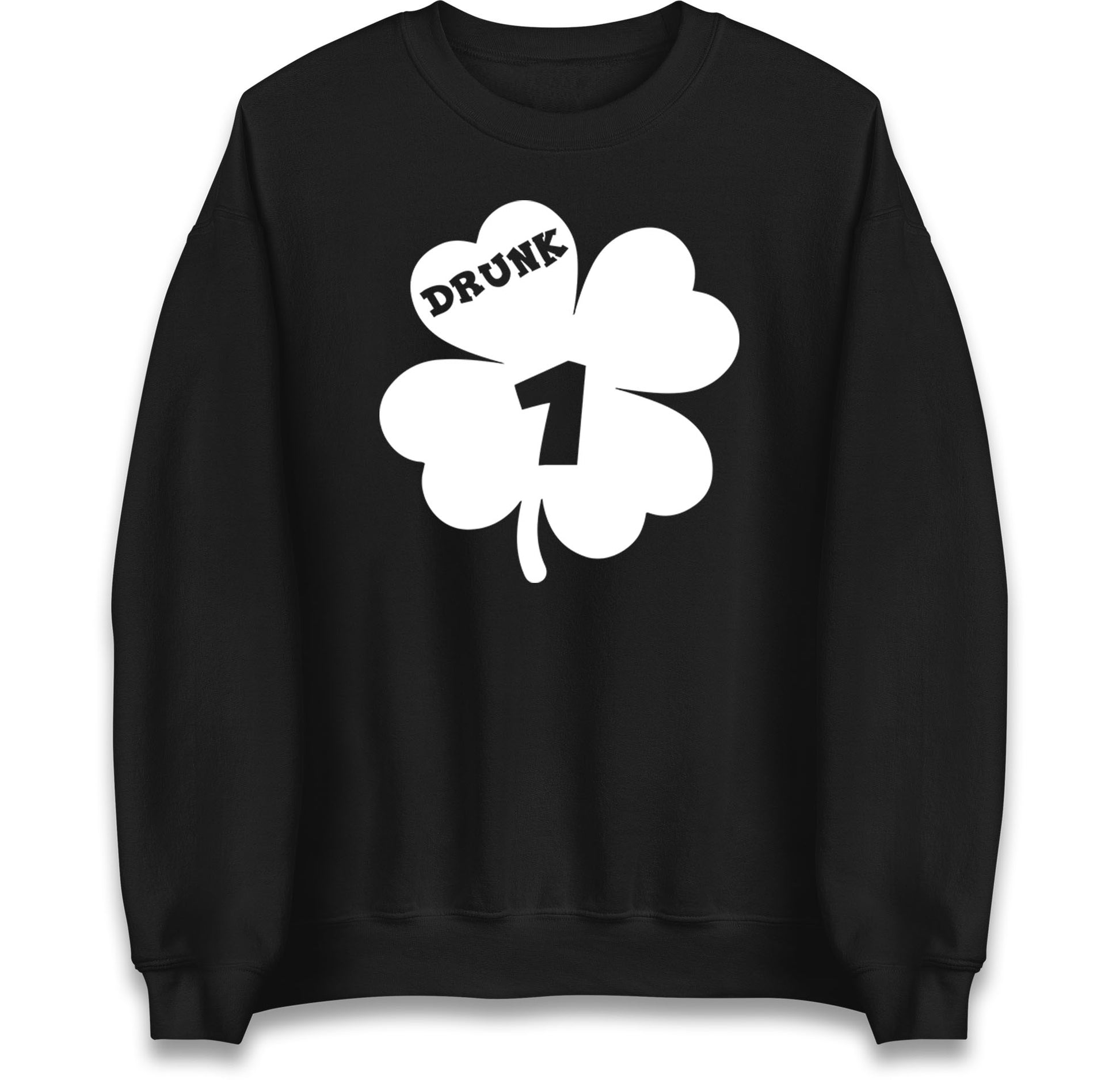 Drunk 1 St Patricks Day Jumper