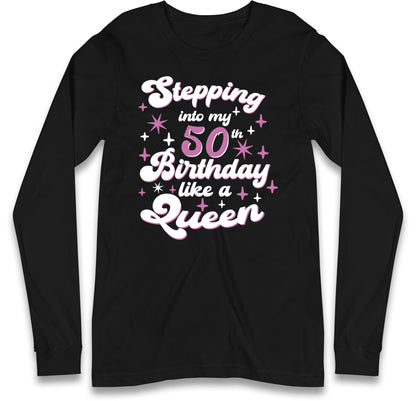 Queen 50th Birthday Long Sleeve T Shirt