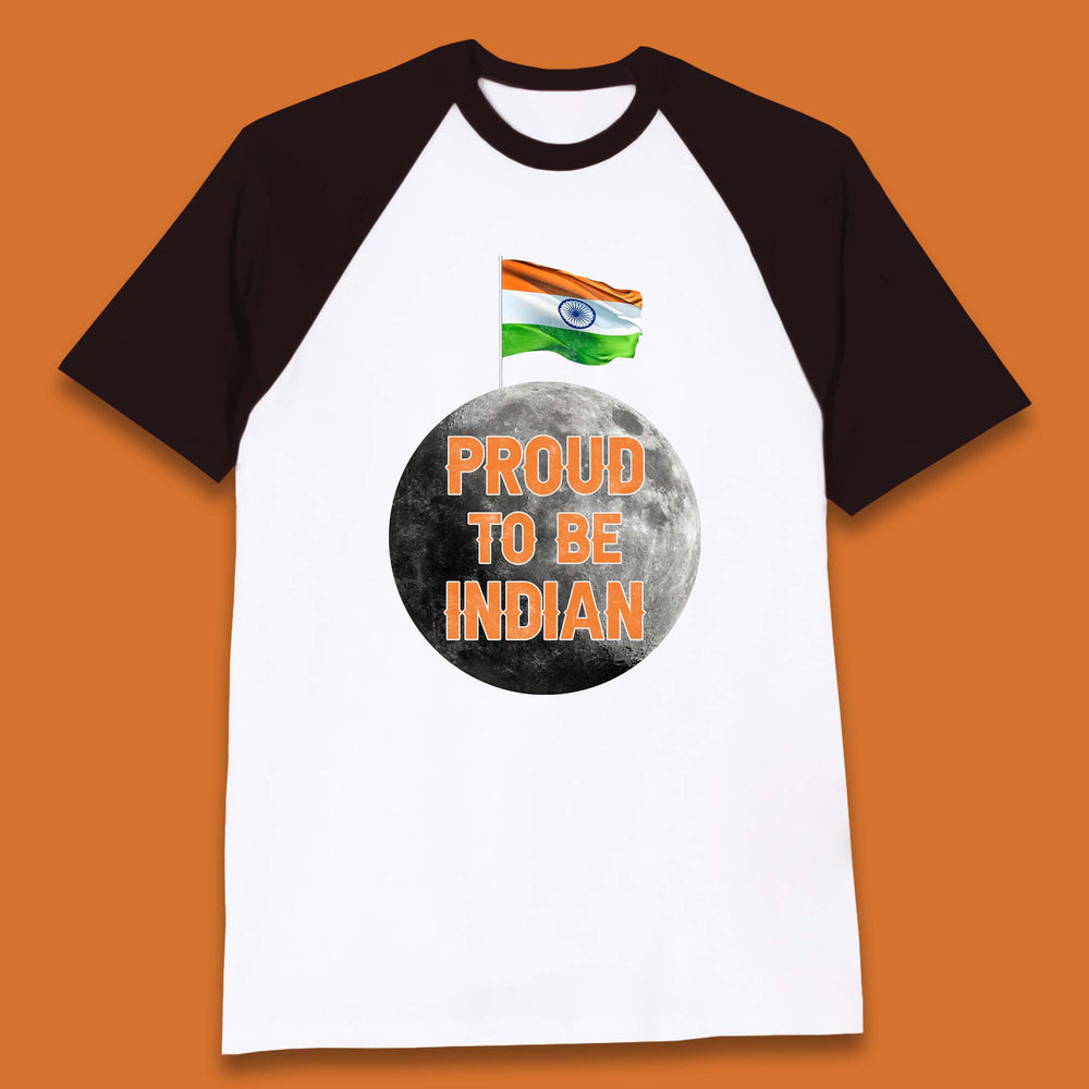 Proud To Be Indian Soft Landing To The Moon Chandrayaan-3 India On The Moon Baseball T Shirt