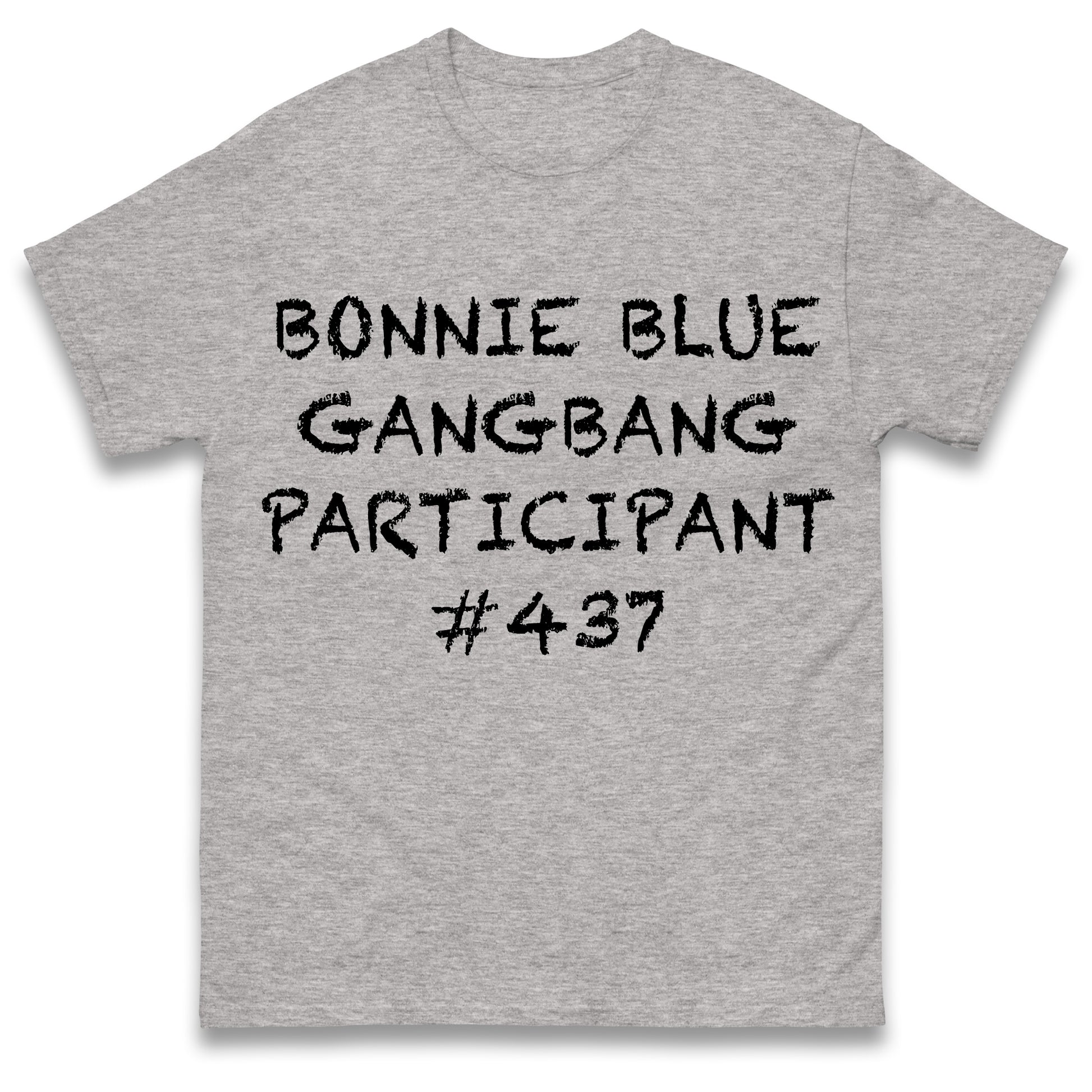 Bonnie Blue Gangbang Participant Mens T Shirt Funny Rude Joke Design Top Funny Gift Idea for Dad Husband Present Top