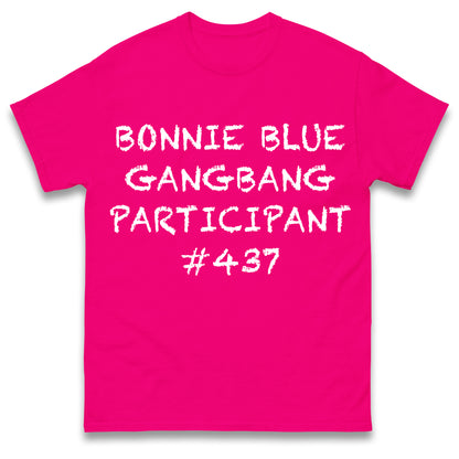 Bonnie Blue Gangbang Participant Mens T Shirt Funny Rude Joke Design Top Funny Gift Idea for Dad Husband Present Top