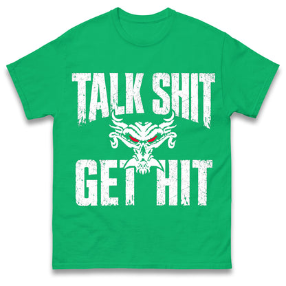 Brock Lesnar Talk Shit Get Hit T Shirt