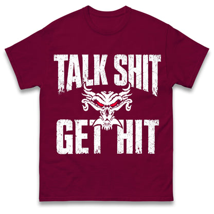 Brock Lesnar Talk Shit Get Hit T Shirt